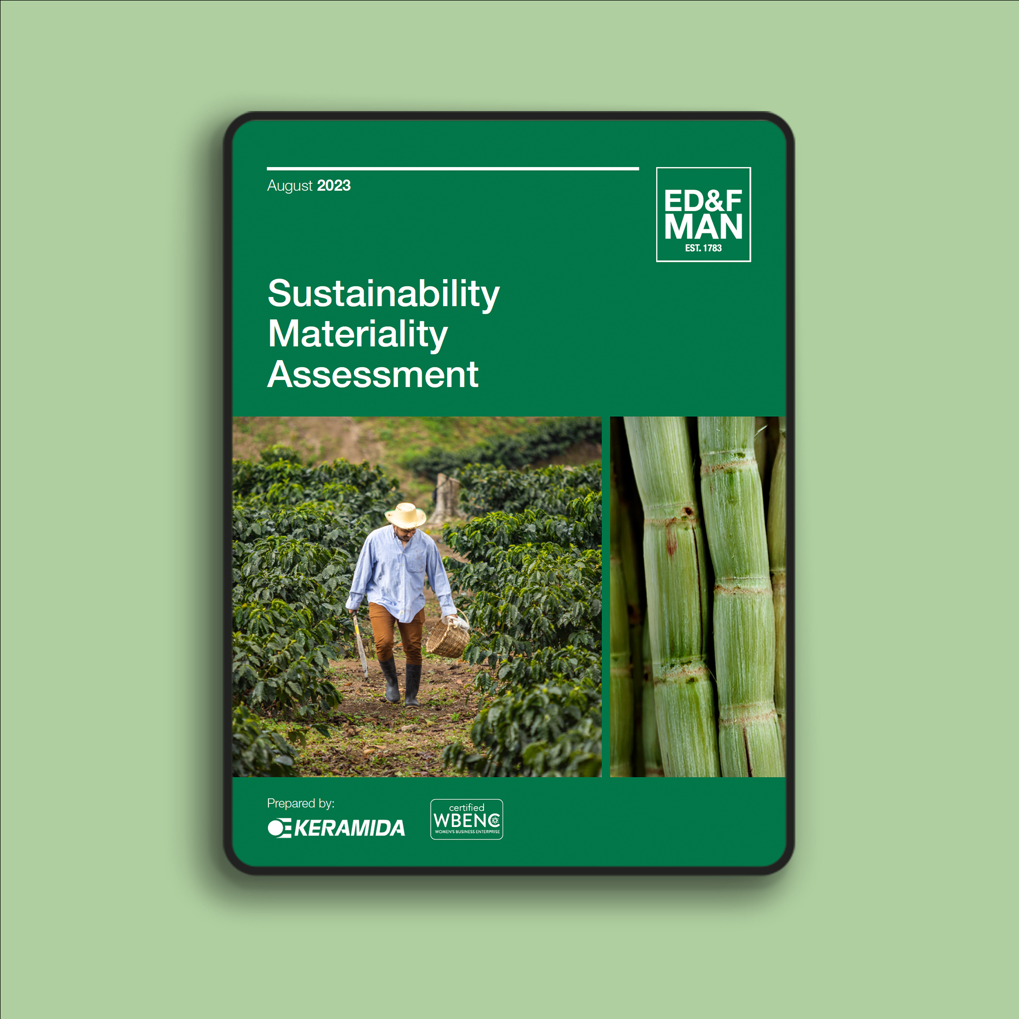 Cover of the ED&F Man Sustainability Materiality Assessment 2023, prepared by KERAMIDA and designed by EDCo., featuring a farmer walking through green crops alongside a close-up of sugarcane stalks.