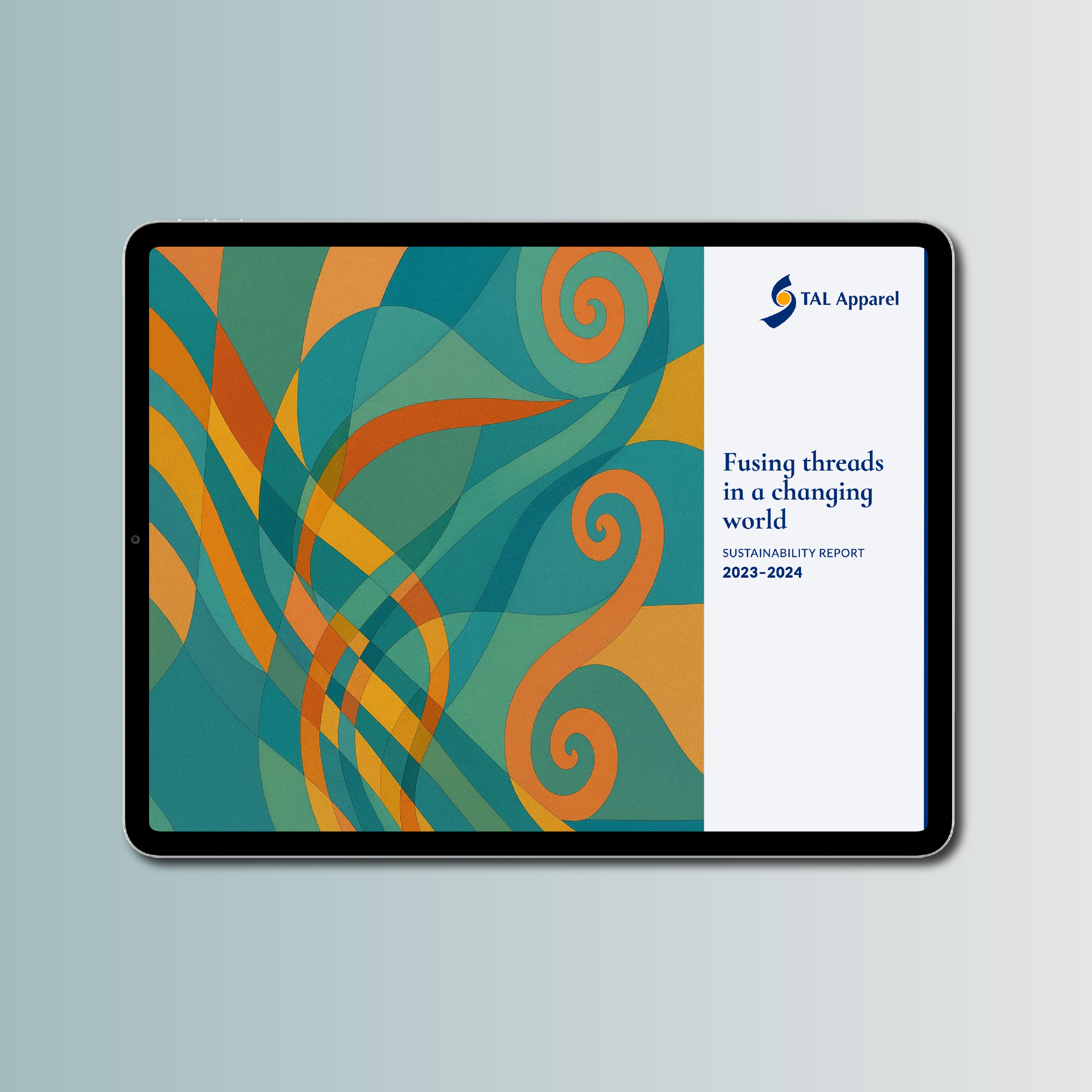 1. TAL Apparel Sustainability Report 2023–24 cover with abstract teal–orange swirl graphic. Title reads ‘Fusing threads in a changing world’. Design by EDCo.